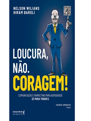 cover image of Loucura, não. Coragem!